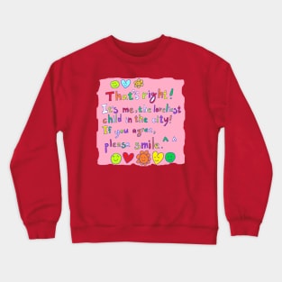 the loveliest child in the city Crewneck Sweatshirt